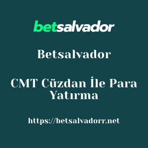 Betsalvador CMT Cüzdan İle Para Yatırma