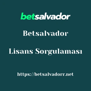 Betsalvador Lisans Sorgulaması