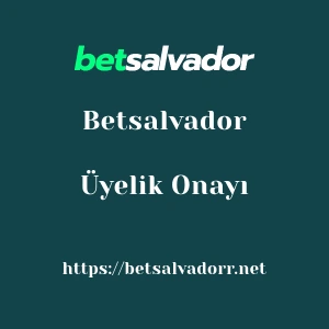 Betsalvador Üyelik Onayı