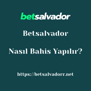 Betsalvador'da Nasıl Bahis Yapılır?